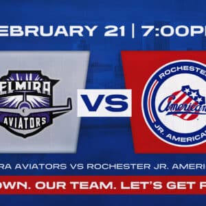 Feb. 21 | Rochester Jr. Americans vs Elmira Aviators